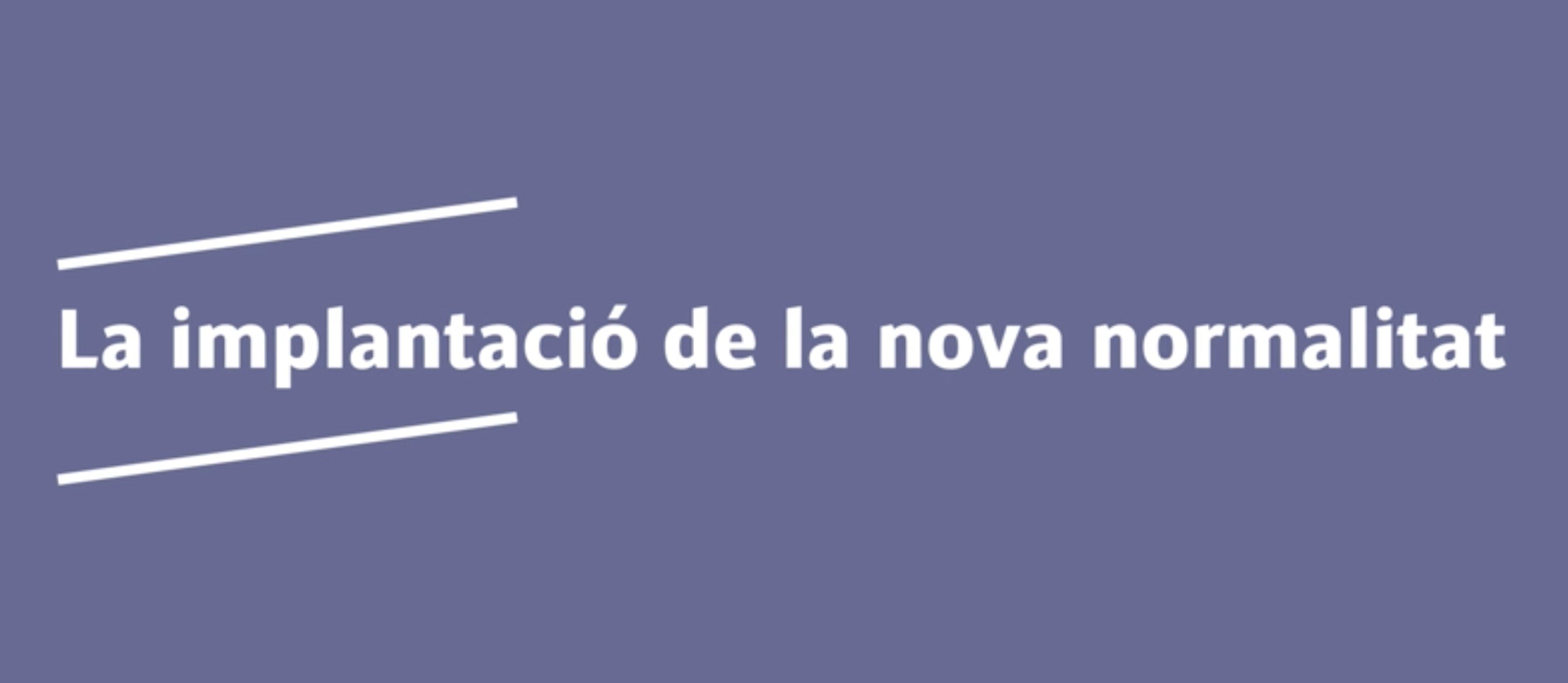 Jornada de gerència: La implantació de la nova normalitat