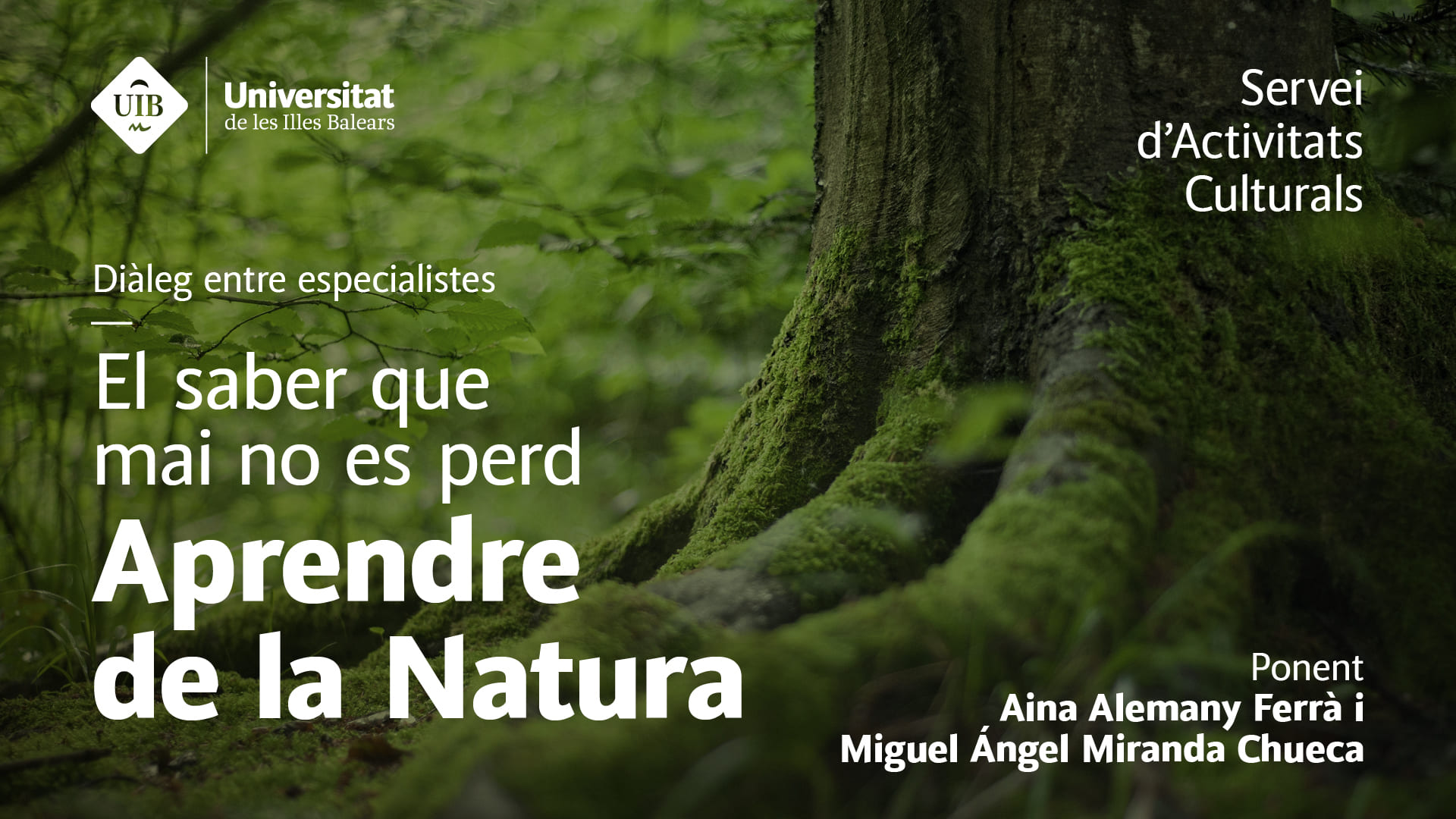 El saber que mai no es perd: Aprendre de la Natura